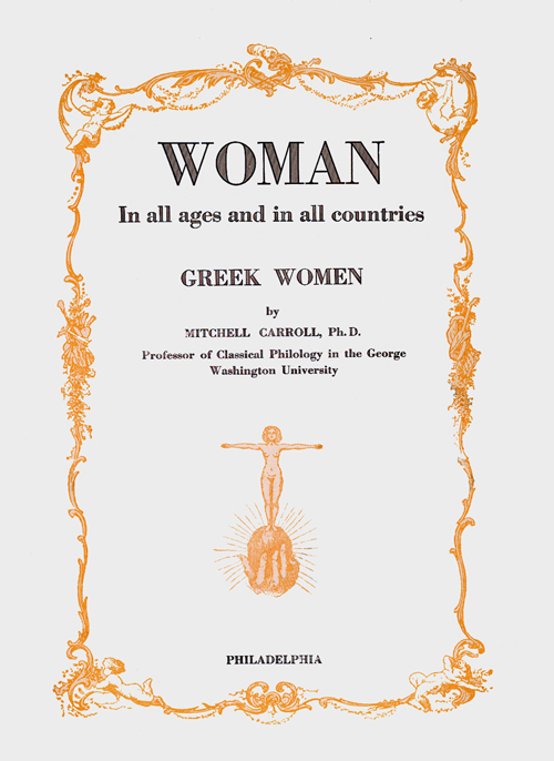 WOMAN In All Ages and In All Countries, Greek Women, Vol. 9.